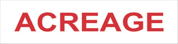 In red text on a white background the word acreage is centered on the sign