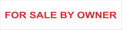 On a white background in red text the words for sale by owner are centered on the sign